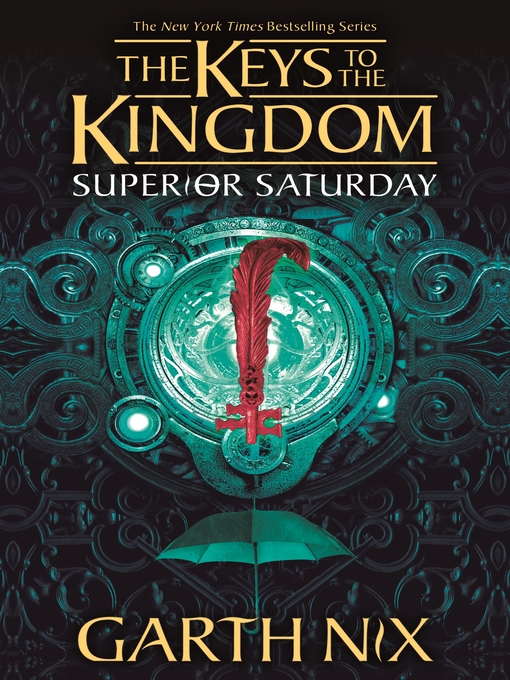 Title details for Superior Saturday by Garth Nix - Available